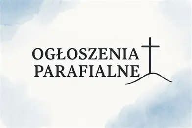 Ogłoszenia Parafialne na XXV niedzielę zwykłą