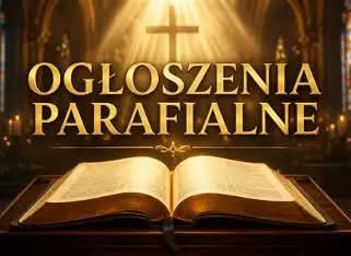 Ogłoszenia Parafialne na XXX niedzielę zwykłą
